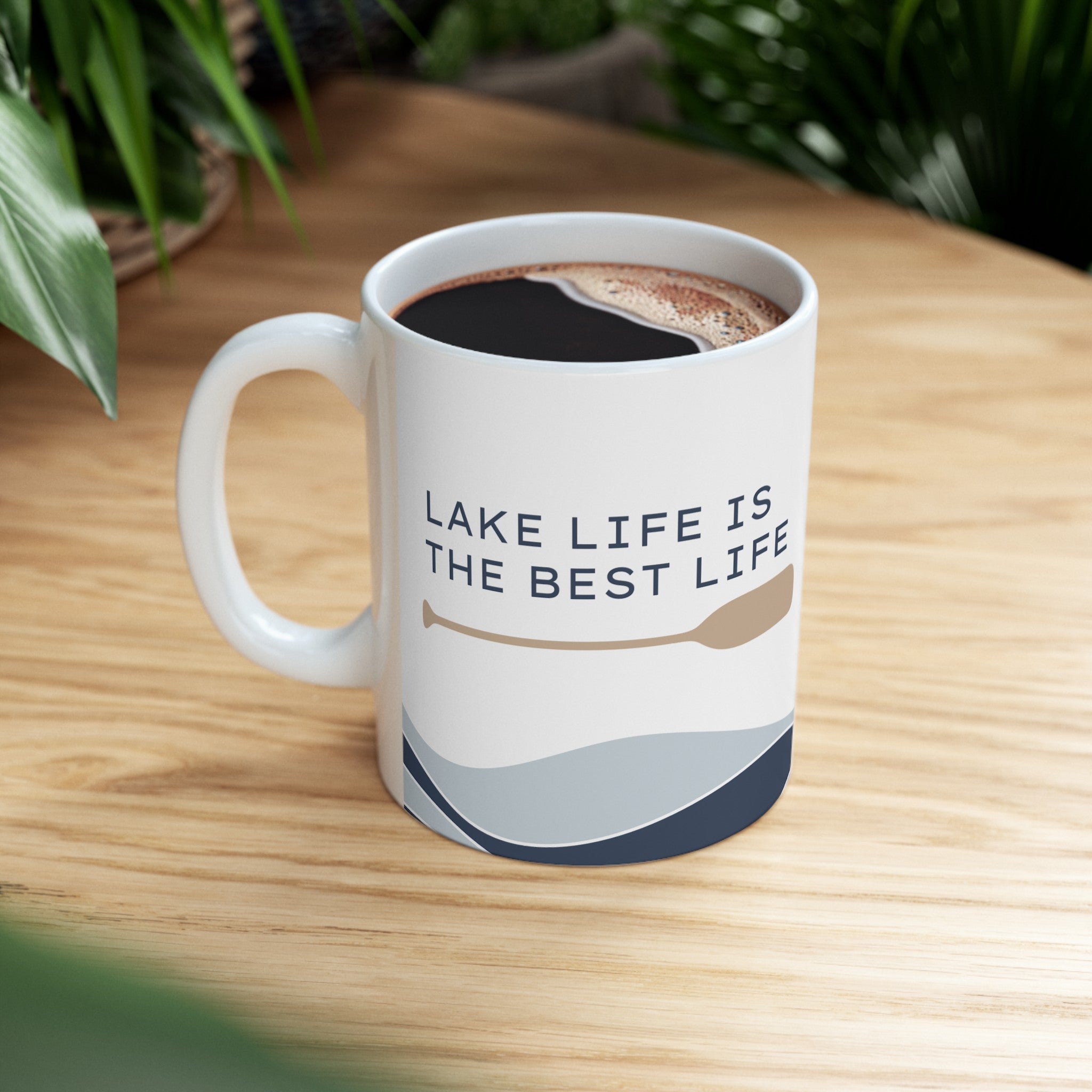 Lake Life is the Best Ceramic Mug